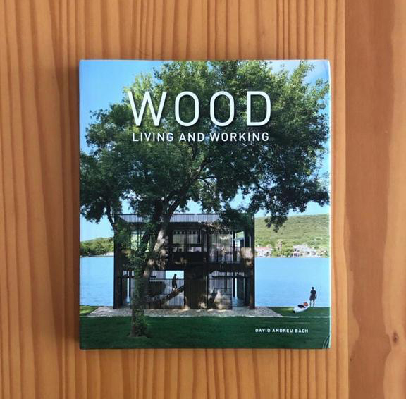 Wood - Living and Working